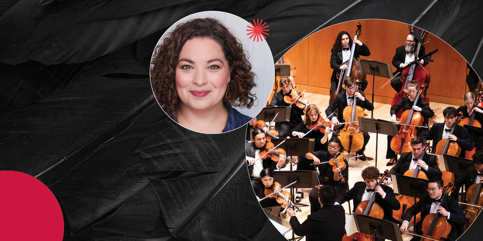 A woman with curly hair smiles in a headshot; next to her, an orchestra performs on stage, with musicians playing string instruments and a conductor leading them, against a black feathered background.